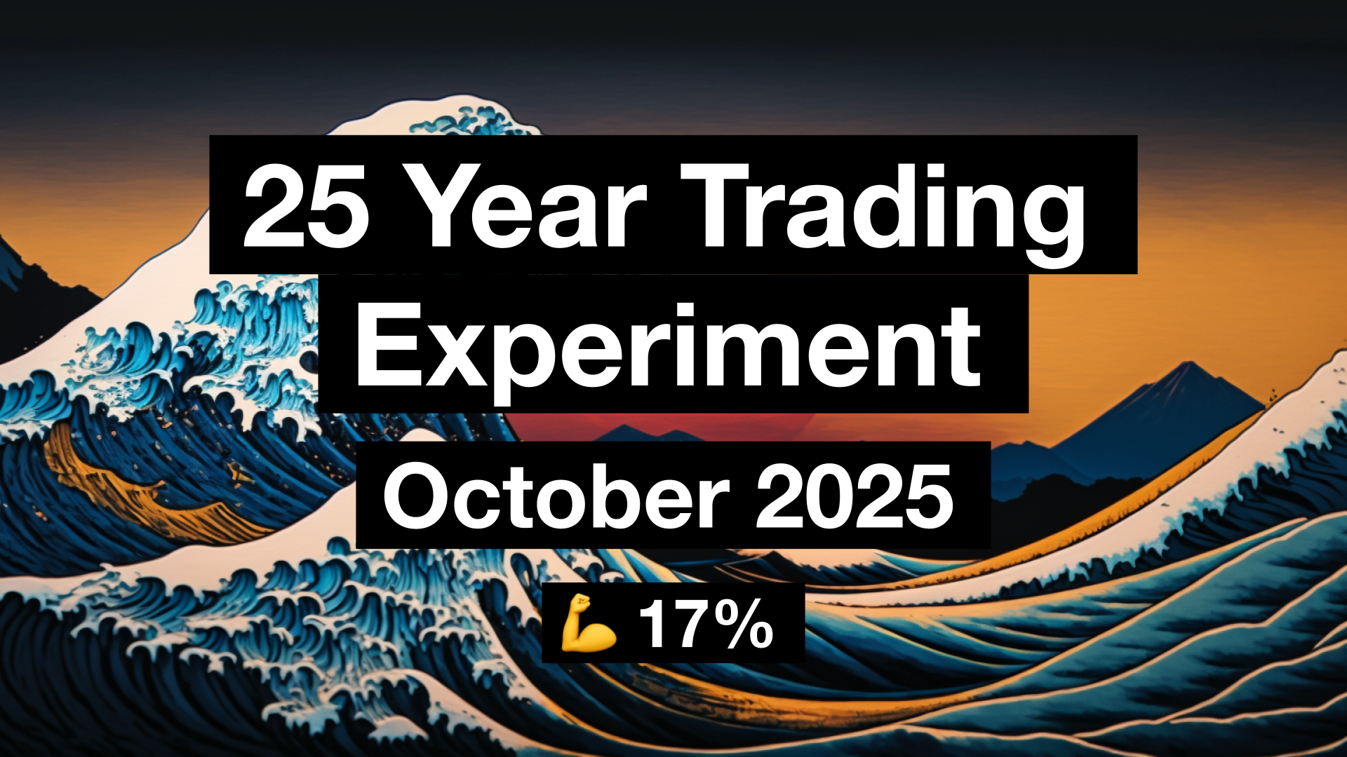 Portfolio Update: 25 Year Trading Experiment | October 2025