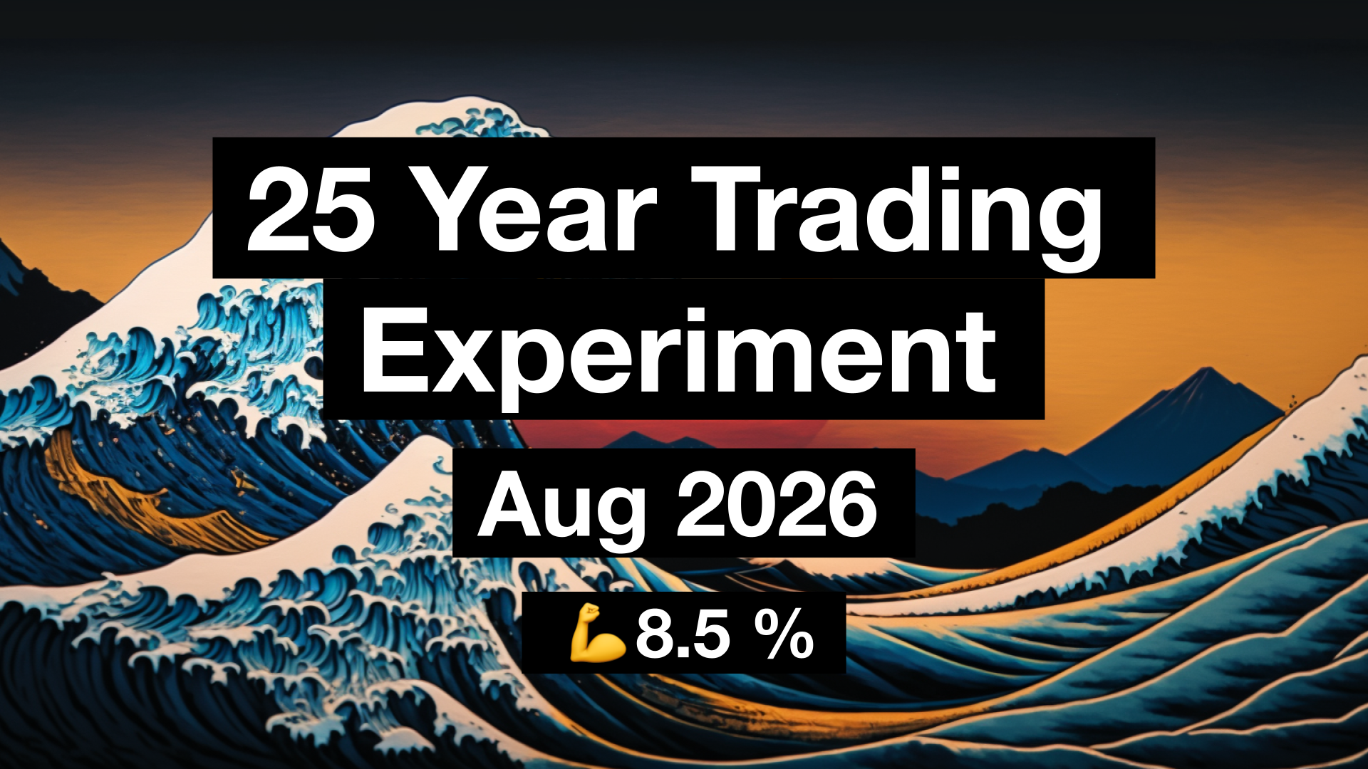 Portfolio Update: 25 Year Trading Experiment | August 2026